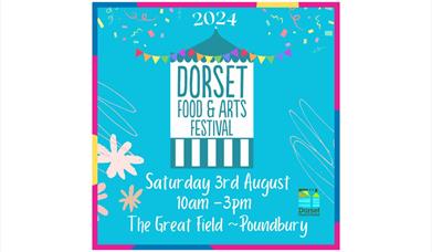 Logo showing the date of the Dorset Food & Arts Festival as Saturday 3rd August, and time of 10 am - 3 pm, venue The Great Field - Poundbury